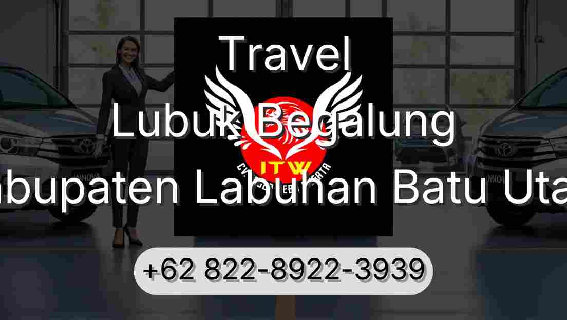 Travel Lubuk Begalung Kabupaten Labuhan Batu Utara
