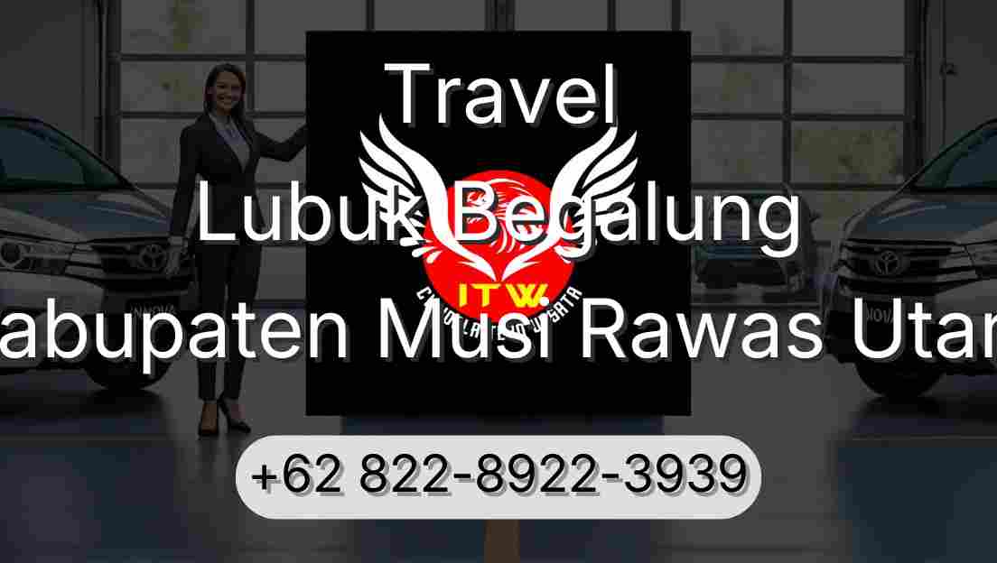 Travel Lubuk Begalung Kabupaten Musi Rawas Utara