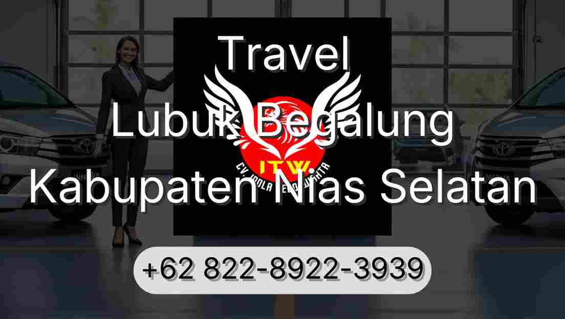 Travel Lubuk Begalung Kabupaten Nias Selatan