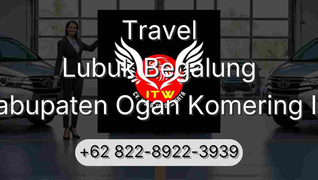 Travel Lubuk Begalung Kabupaten Ogan Komering Ilir