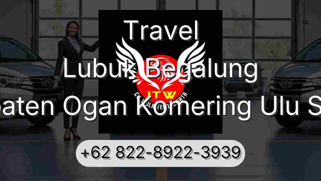 Travel Lubuk Begalung Kabupaten Ogan Komering Ulu Selatan