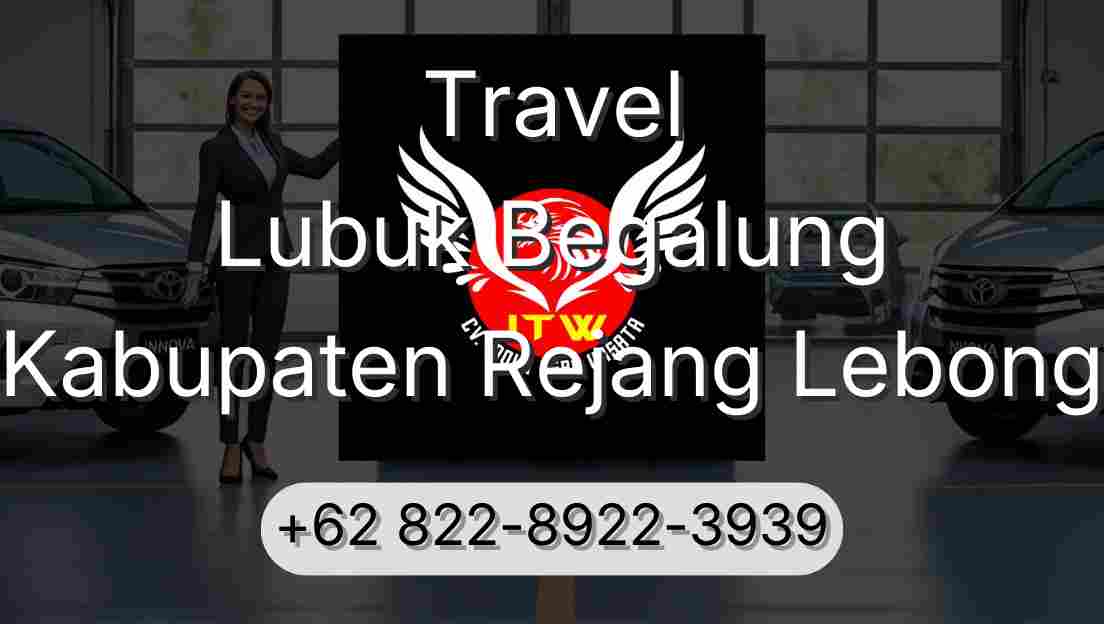 Travel Lubuk Begalung Kabupaten Rejang Lebong