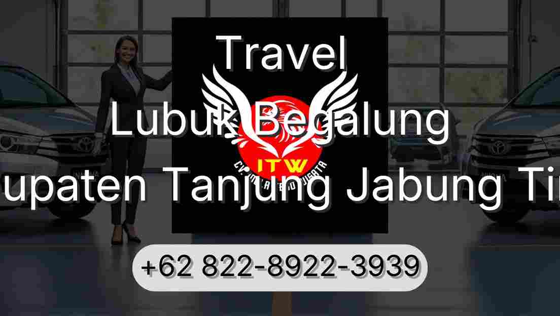 Travel Lubuk Begalung Kabupaten Tanjung Jabung Timur
