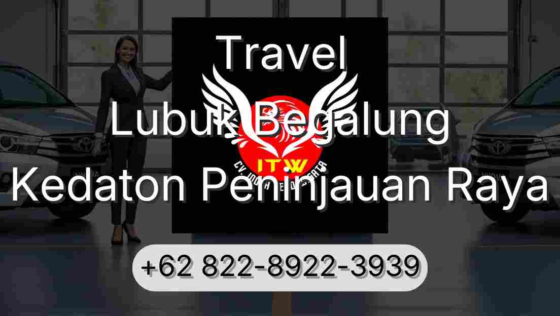 Travel Lubuk Begalung Kedaton Peninjauan Raya