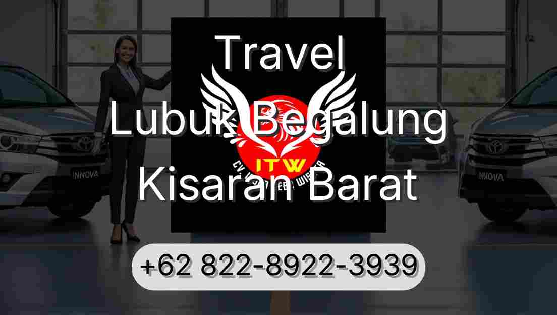 Travel Lubuk Begalung Kisaran Barat