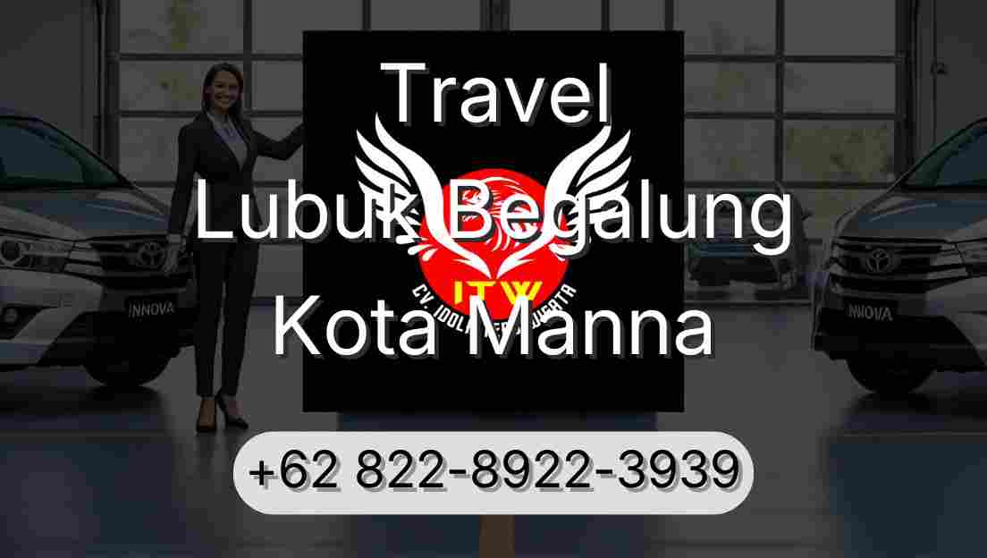 Travel Lubuk Begalung Kota Manna