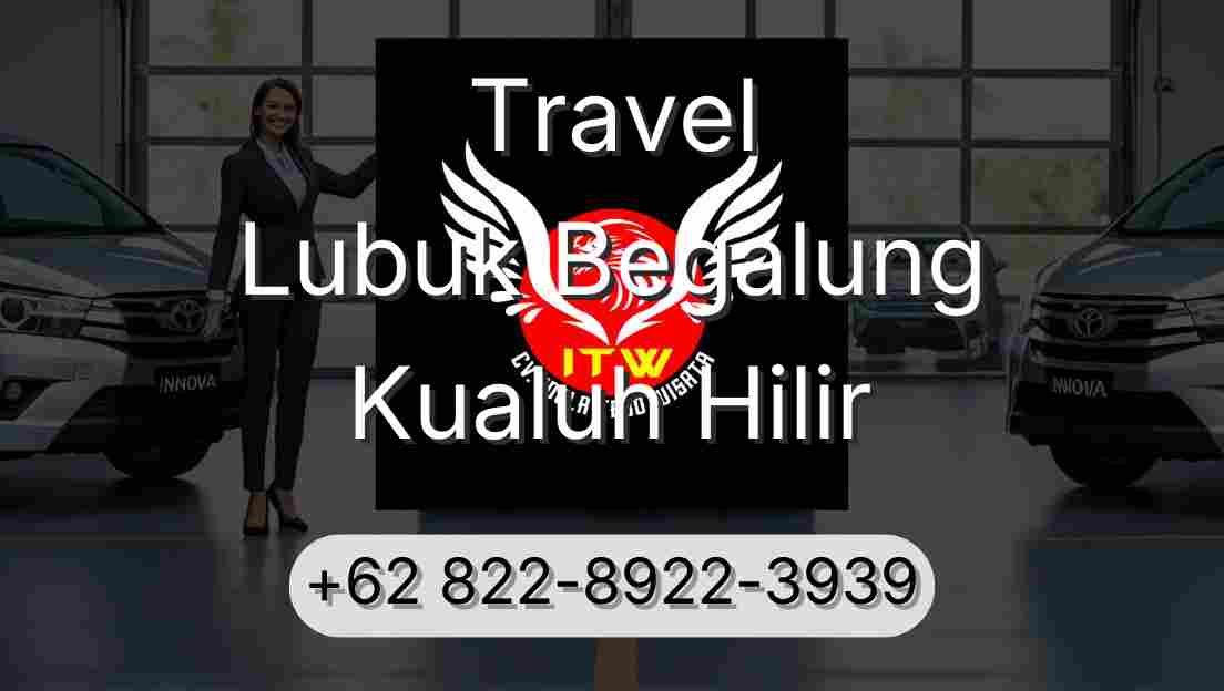 Travel Lubuk Begalung Kualuh Hilir