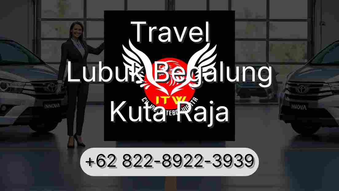 Travel Lubuk Begalung Kuta Raja