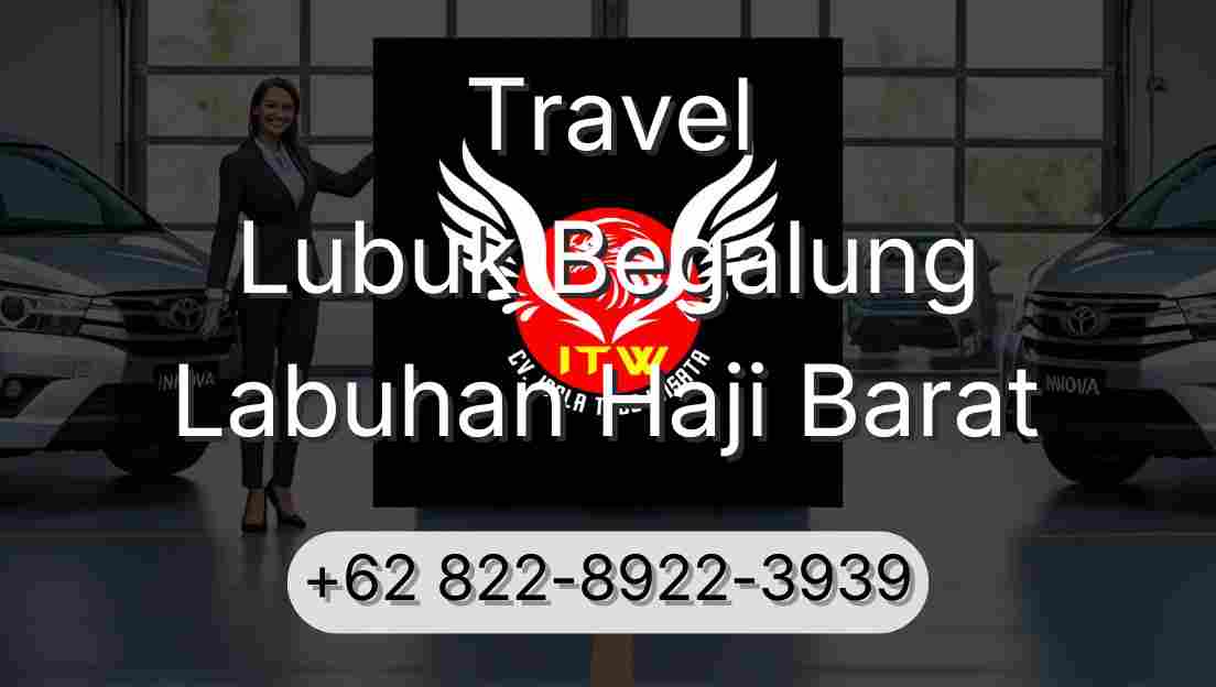Travel Lubuk Begalung Labuhan Haji Barat