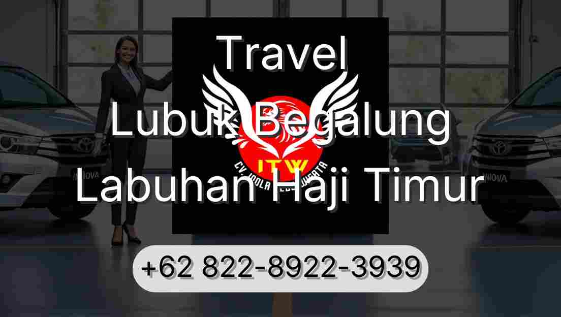 Travel Lubuk Begalung Labuhan Haji Timur