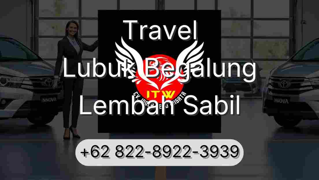 Travel Lubuk Begalung Lembah Sabil