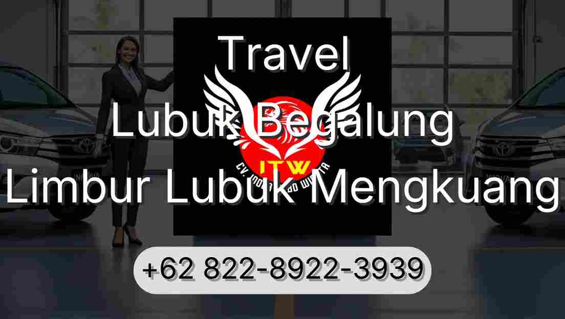 Travel Lubuk Begalung Limbur Lubuk Mengkuang
