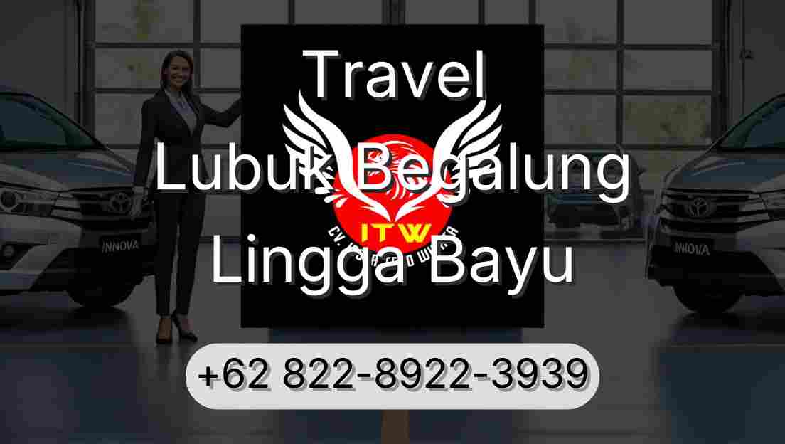 Travel Lubuk Begalung Lingga Bayu