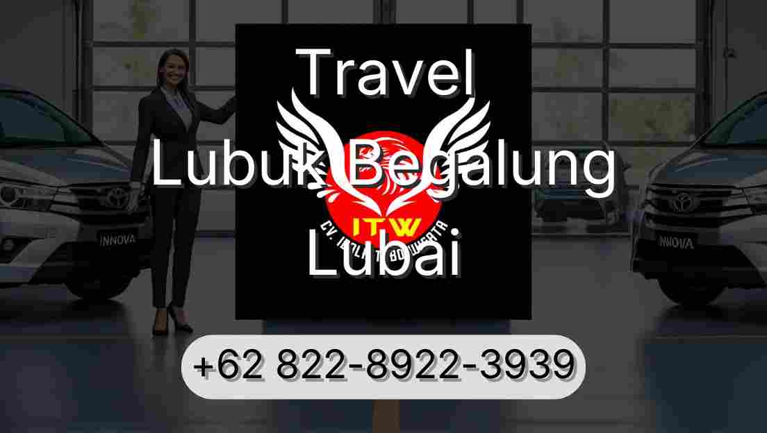Travel Lubuk Begalung Lubai
