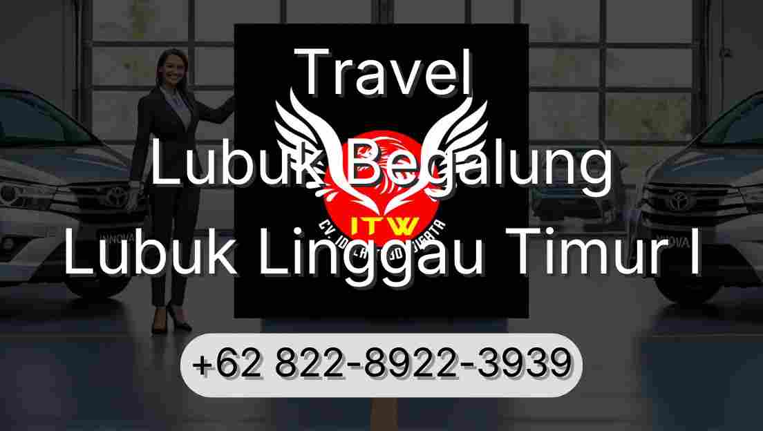 Travel Lubuk Begalung Lubuk Linggau Timur I
