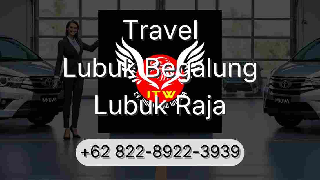 Travel Lubuk Begalung Lubuk Raja