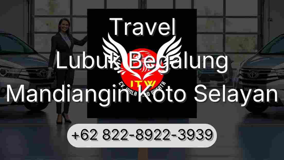 Travel Lubuk Begalung Mandiangin Koto Selayan