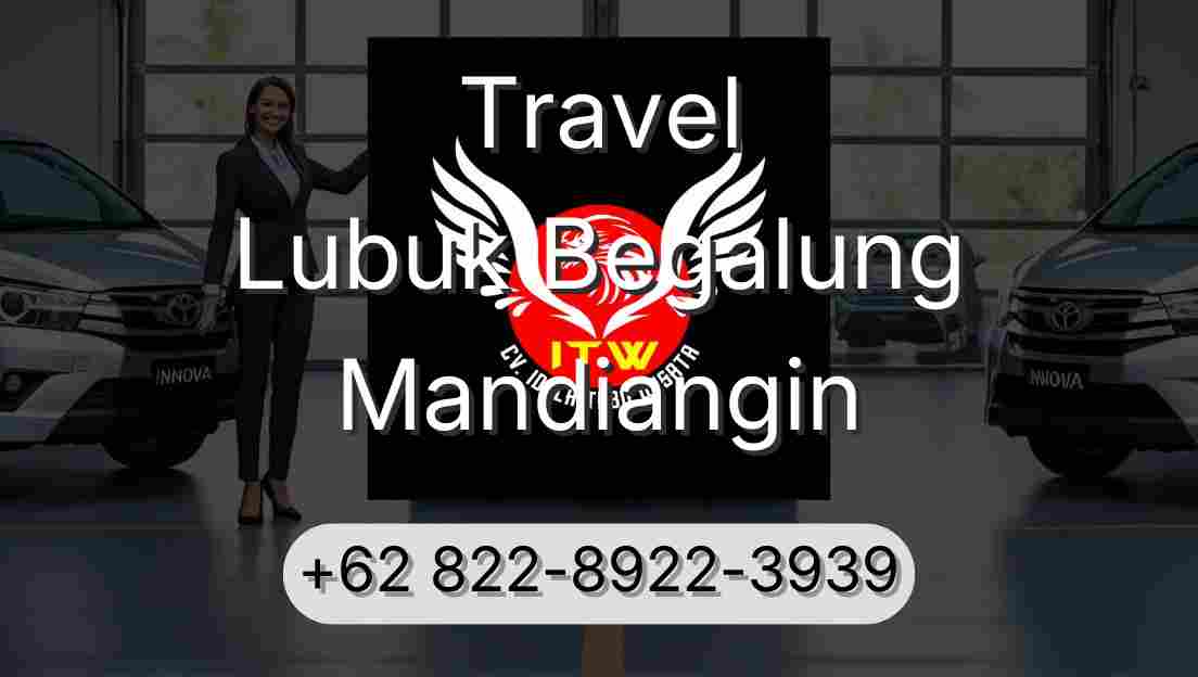 Travel Lubuk Begalung Mandiangin