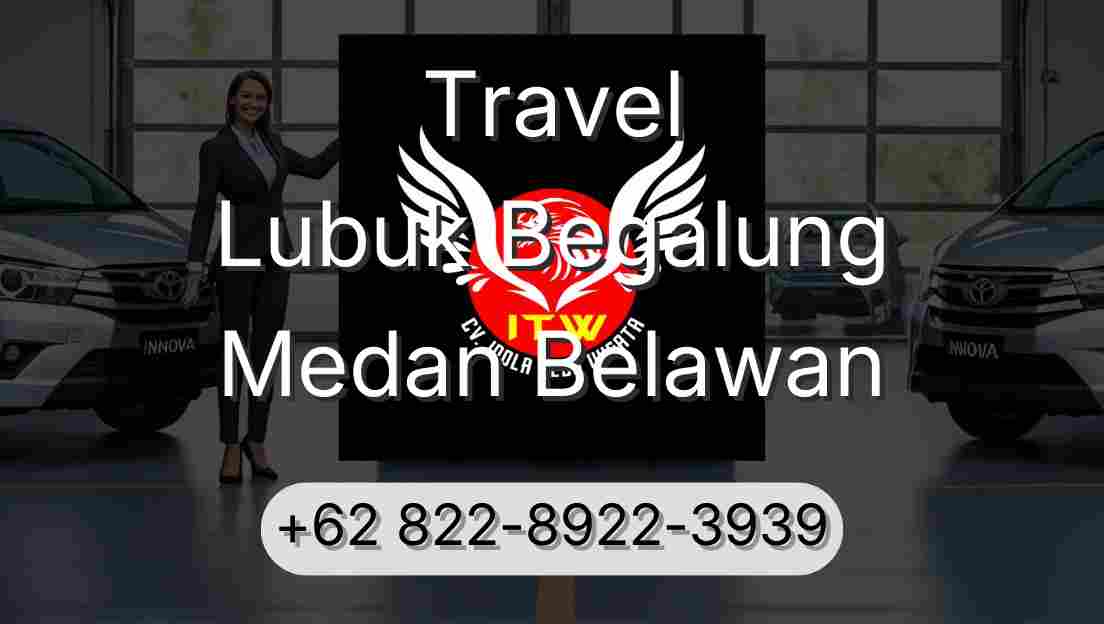 Travel Lubuk Begalung Medan Belawan