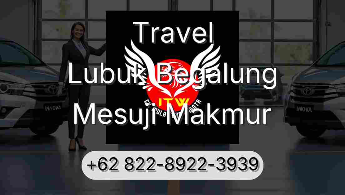 Travel Lubuk Begalung Mesuji Makmur