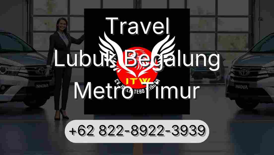 Travel Lubuk Begalung Metro Timur