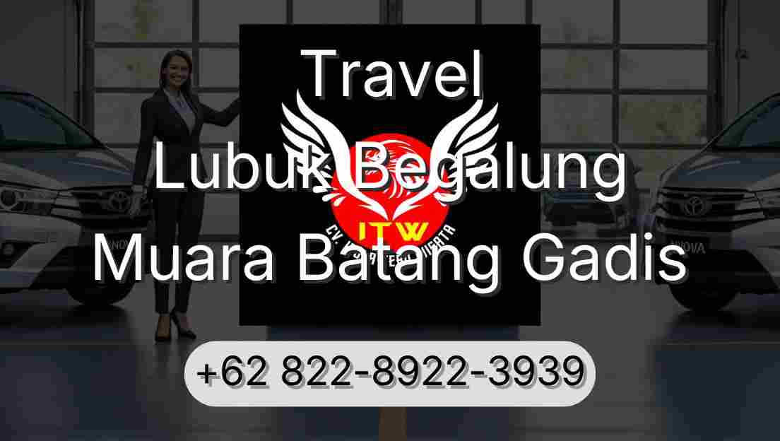 Travel Lubuk Begalung Muara Batang Gadis