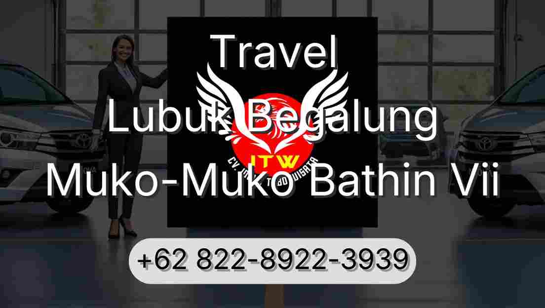 Travel Lubuk Begalung Muko-Muko Bathin Vii