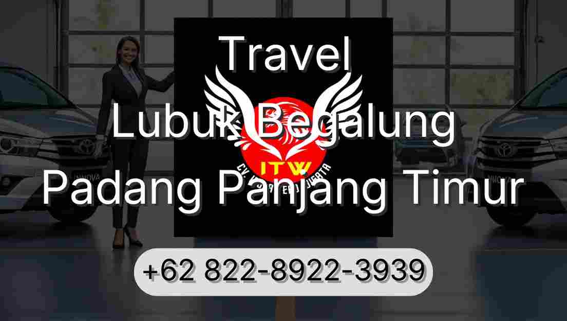 Travel Lubuk Begalung Padang Panjang Timur