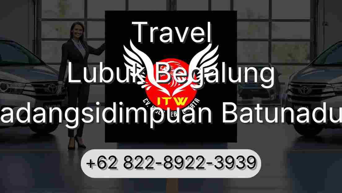 Travel Lubuk Begalung Padangsidimpuan Batunadua