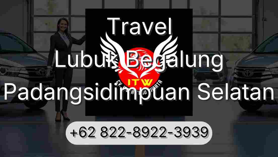 Travel Lubuk Begalung Padangsidimpuan Selatan