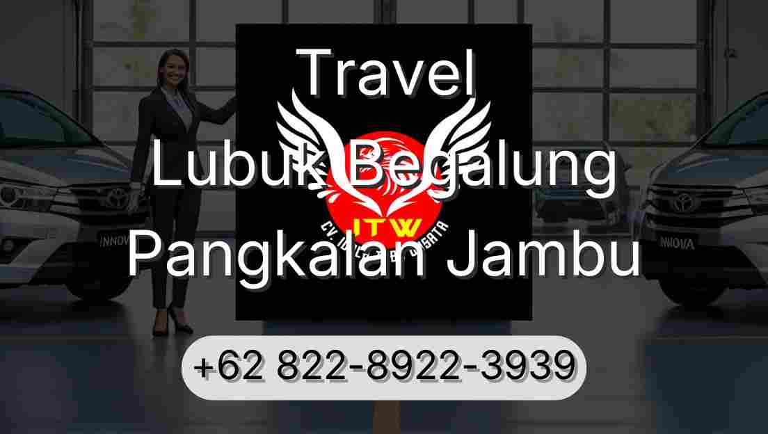 Travel Lubuk Begalung Pangkalan Jambu