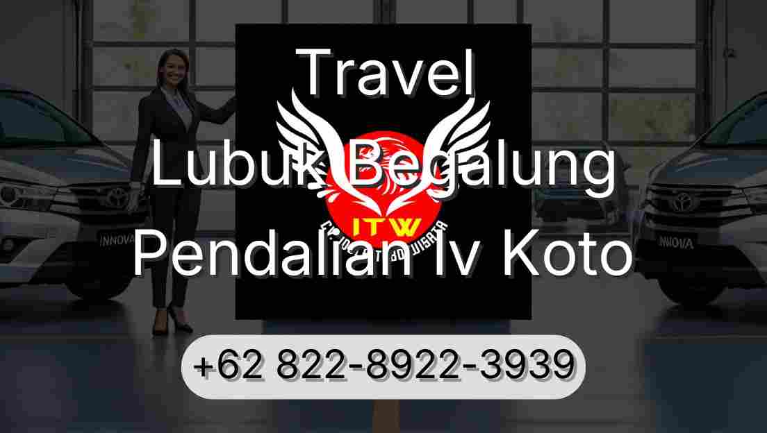 Travel Lubuk Begalung Pendalian Iv Koto