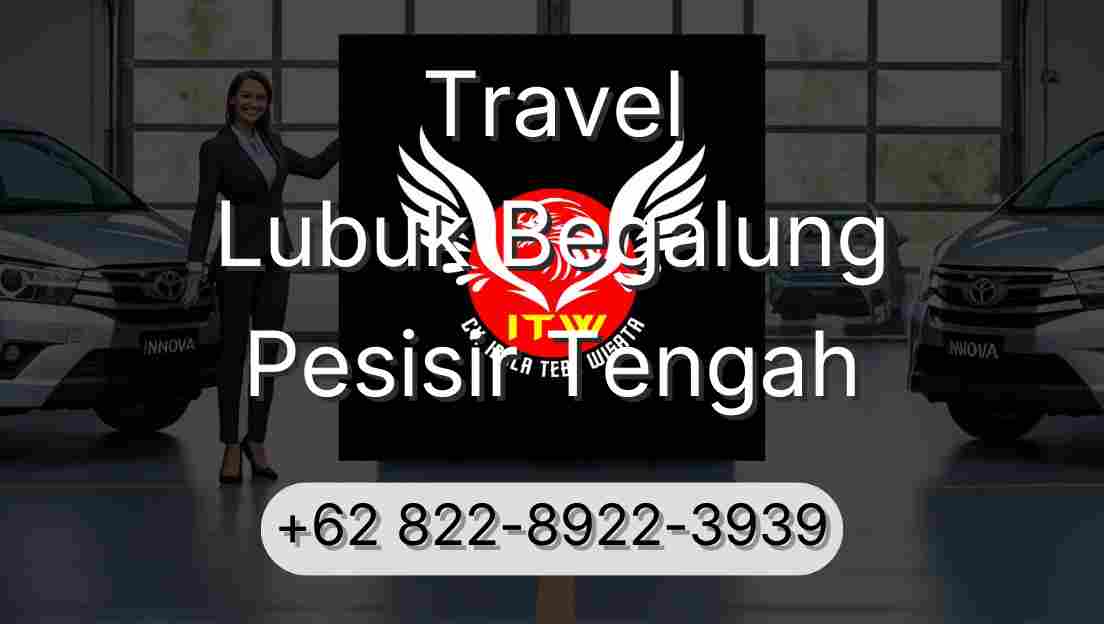 Travel Lubuk Begalung Pesisir Tengah