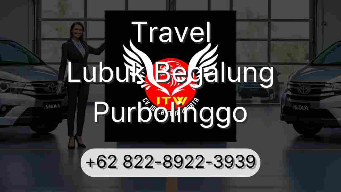 Travel Lubuk Begalung Purbolinggo