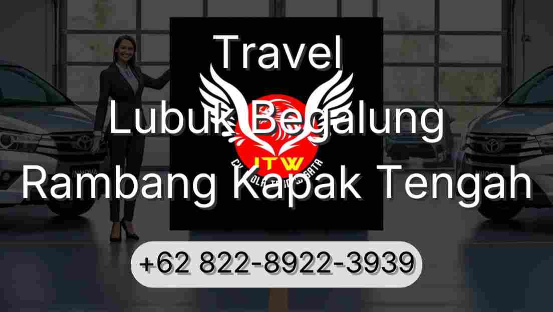 Travel Lubuk Begalung Rambang Kapak Tengah