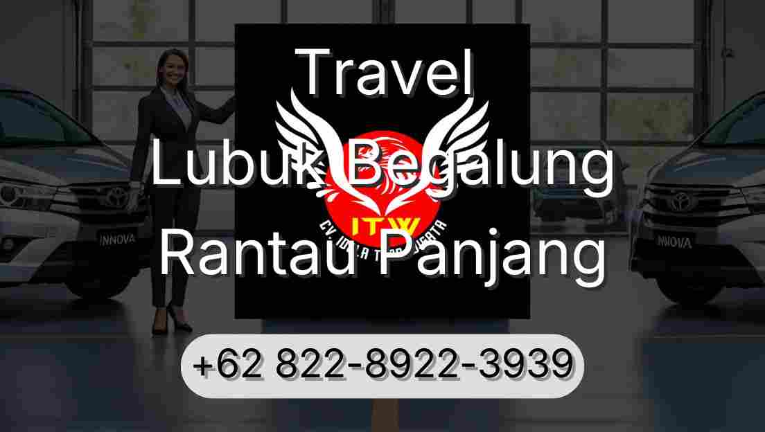 Travel Lubuk Begalung Rantau Panjang