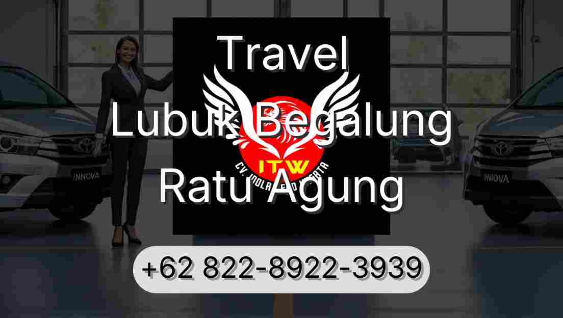 Travel Lubuk Begalung Ratu Agung