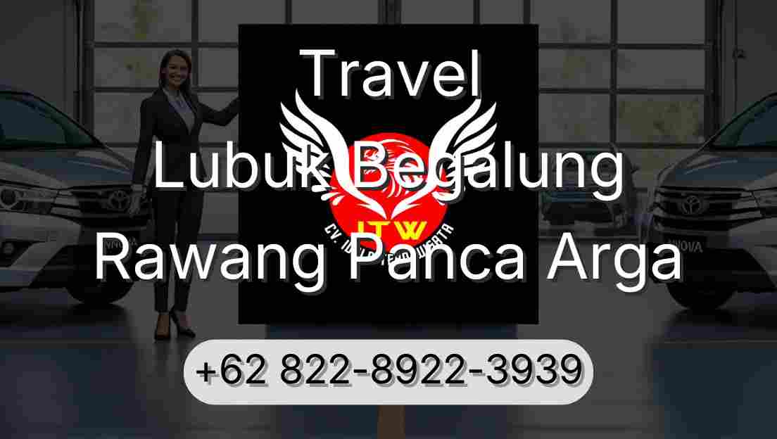 Travel Lubuk Begalung Rawang Panca Arga