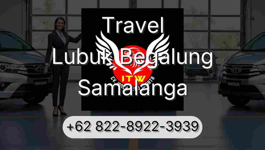 Travel Lubuk Begalung Samalanga
