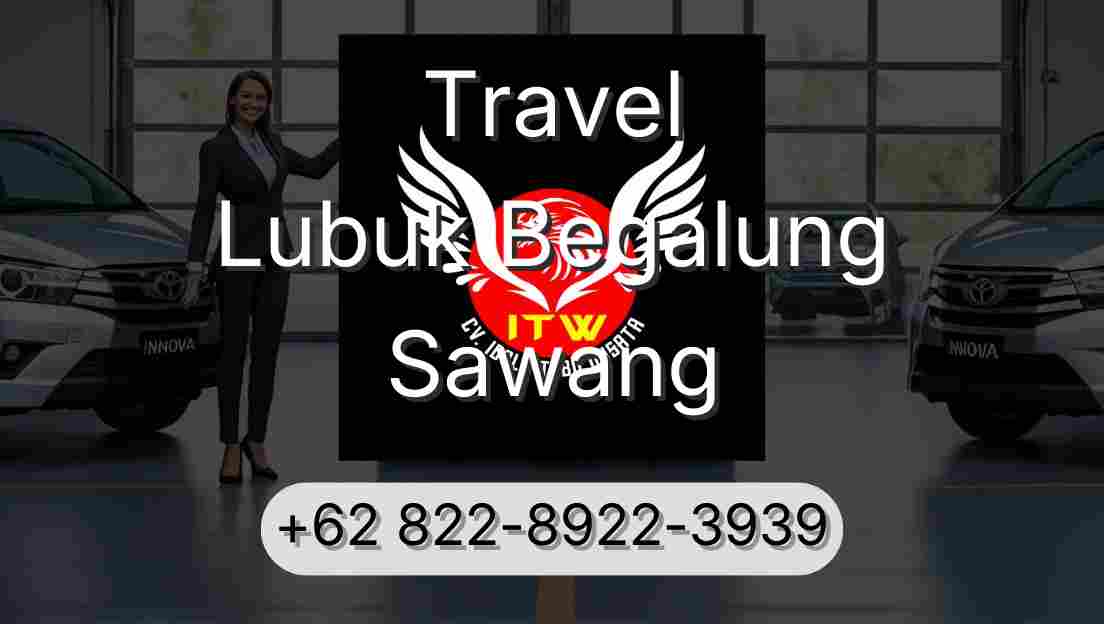 Travel Lubuk Begalung Sawang