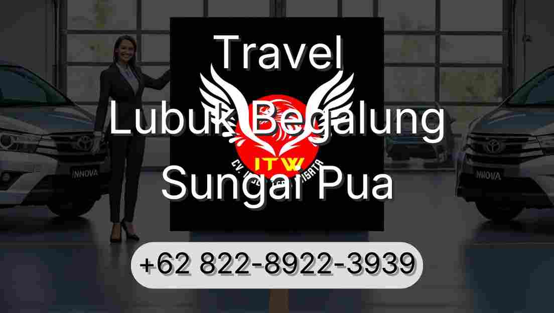 Travel Lubuk Begalung Sungai Pua
