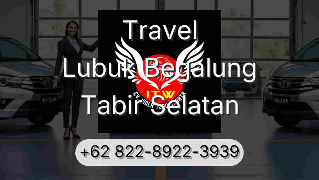 Travel Lubuk Begalung Tabir Selatan