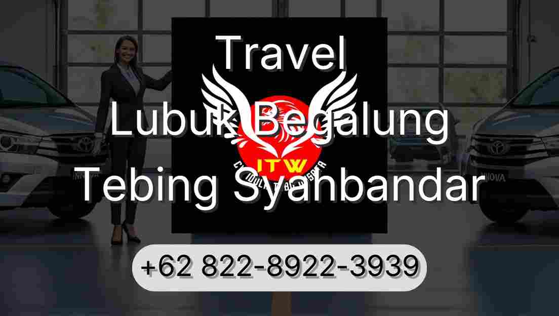Travel Lubuk Begalung Tebing Syahbandar