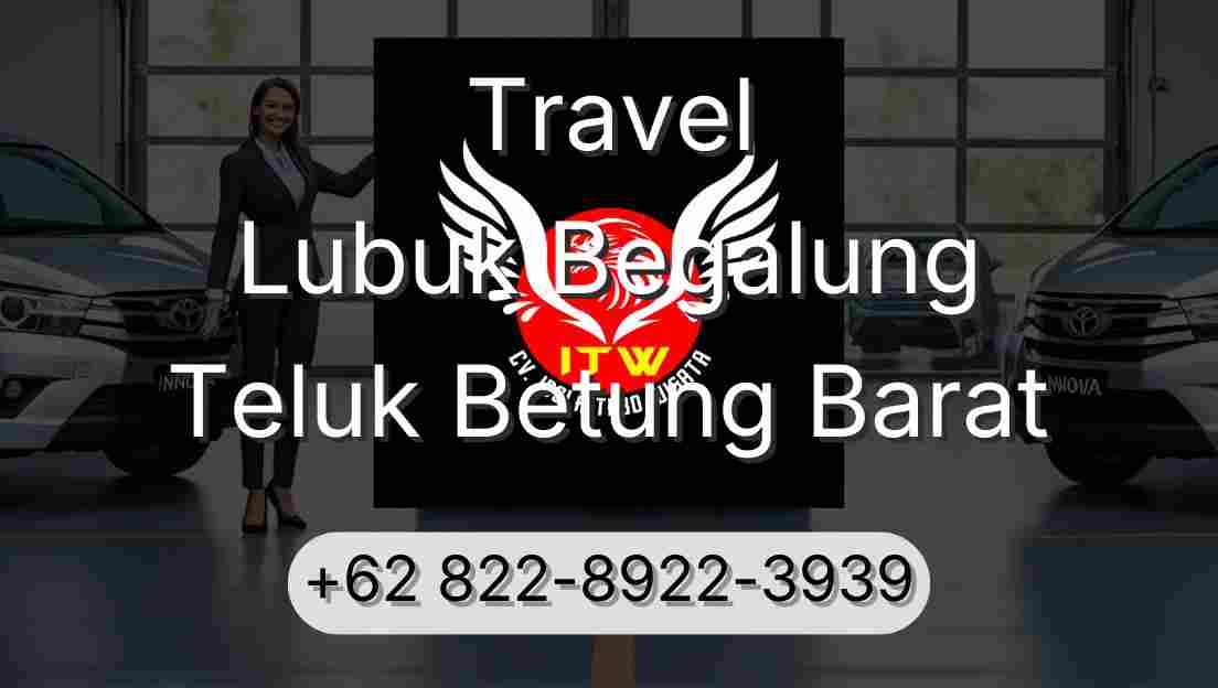 Travel Lubuk Begalung Teluk Betung Barat