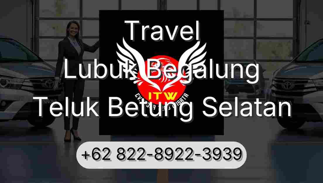 Travel Lubuk Begalung Teluk Betung Selatan