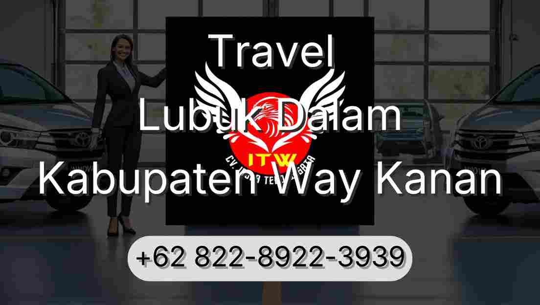 Travel Lubuk Dalam Kabupaten Way Kanan
