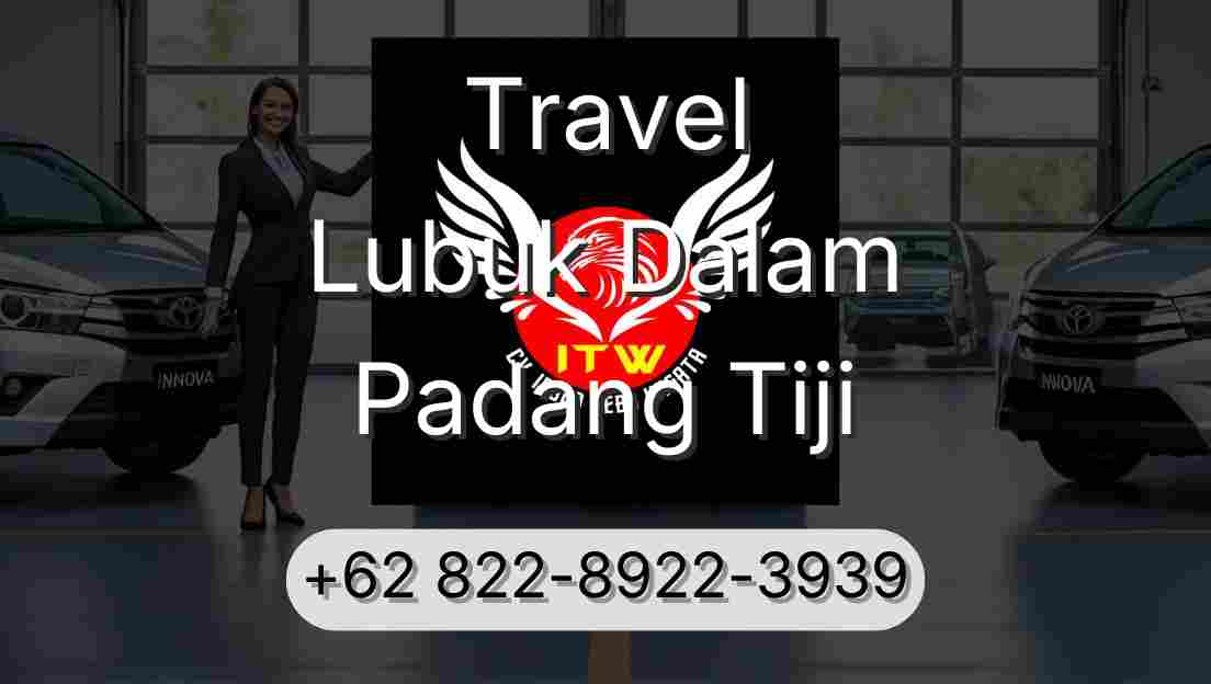 Travel Lubuk Dalam Padang Tiji