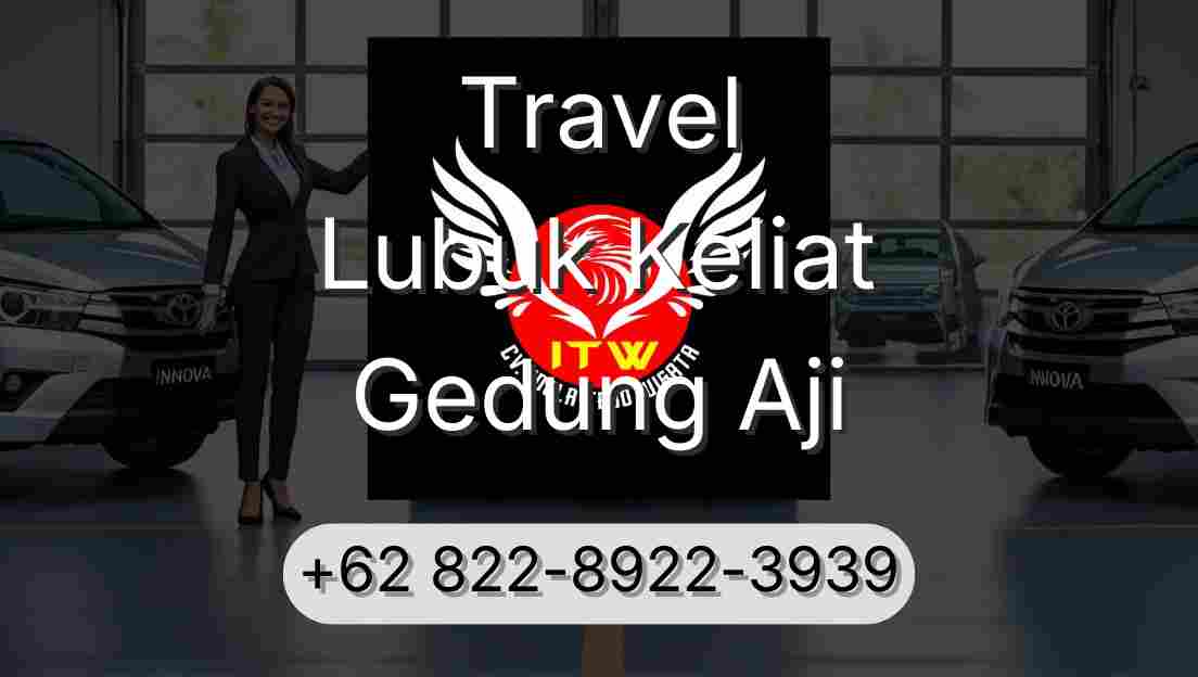 Travel Lubuk Keliat Gedung Aji