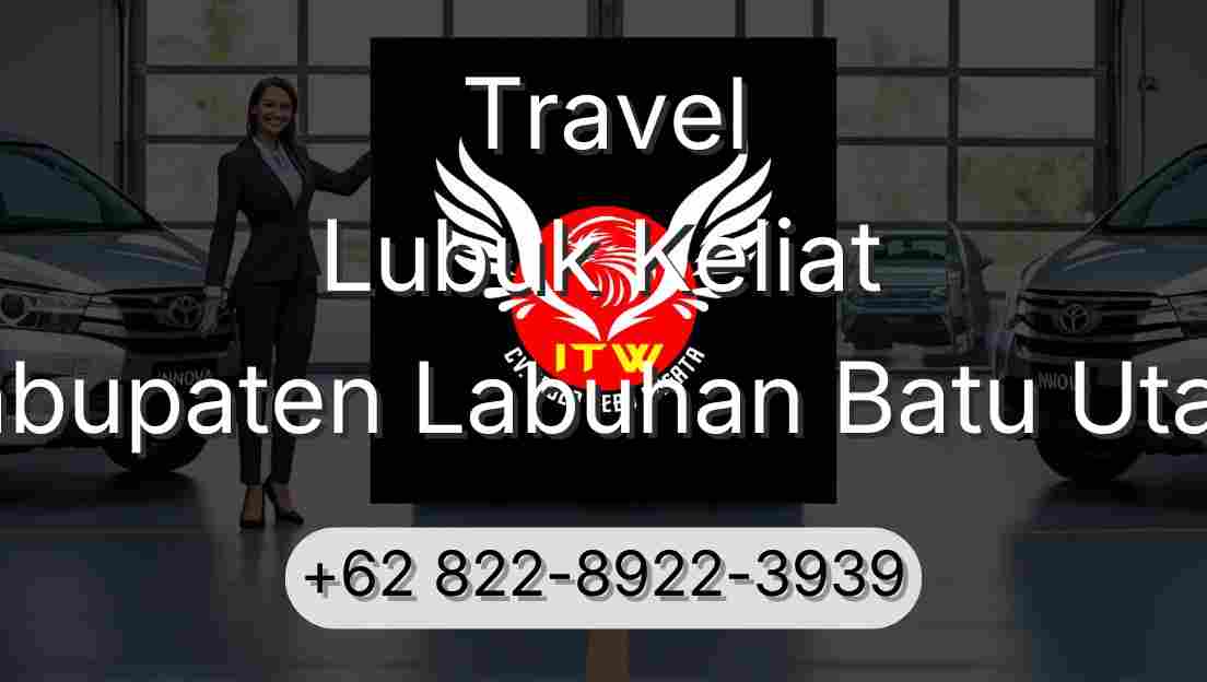 Travel Lubuk Keliat Kabupaten Labuhan Batu Utara