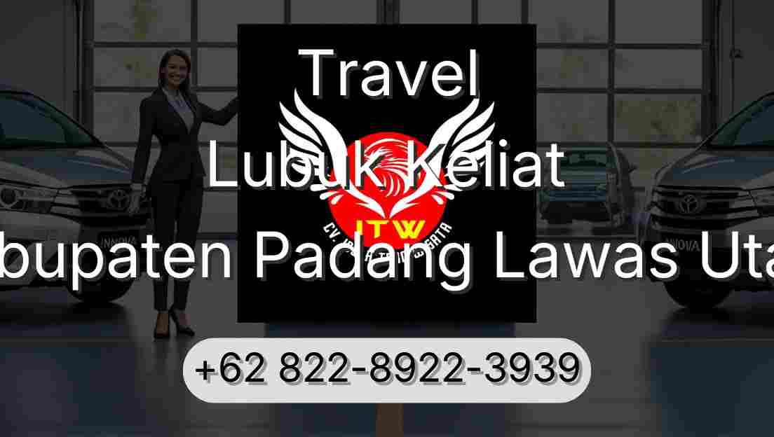 Travel Lubuk Keliat Kabupaten Padang Lawas Utara